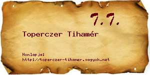Toperczer Tihamér névjegykártya